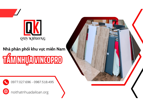 Nhà phân phối tấm nhựa Vincopro hàng đầu khu vực miền Nam - Quý Khương